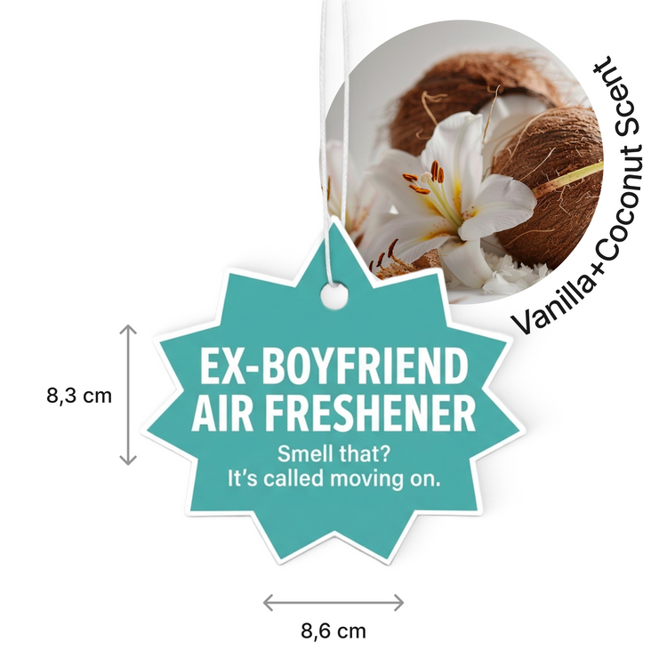 Ex-boyfriend air freshener with vanilla and coconut scent